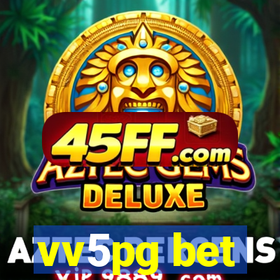 vv5pg bet